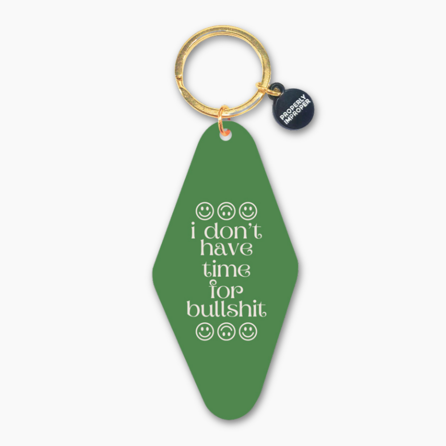 I Don't Have Time For Bullshit - Keychain