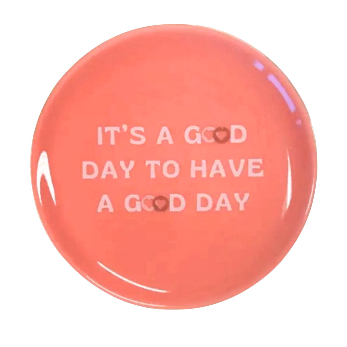 It's A Good Day To Have A Good Day - Trinket Tray With Hearts