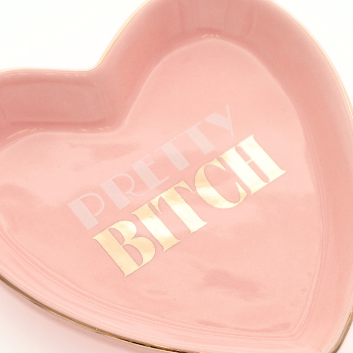 Pretty Bitch - Heart Shaped Tray