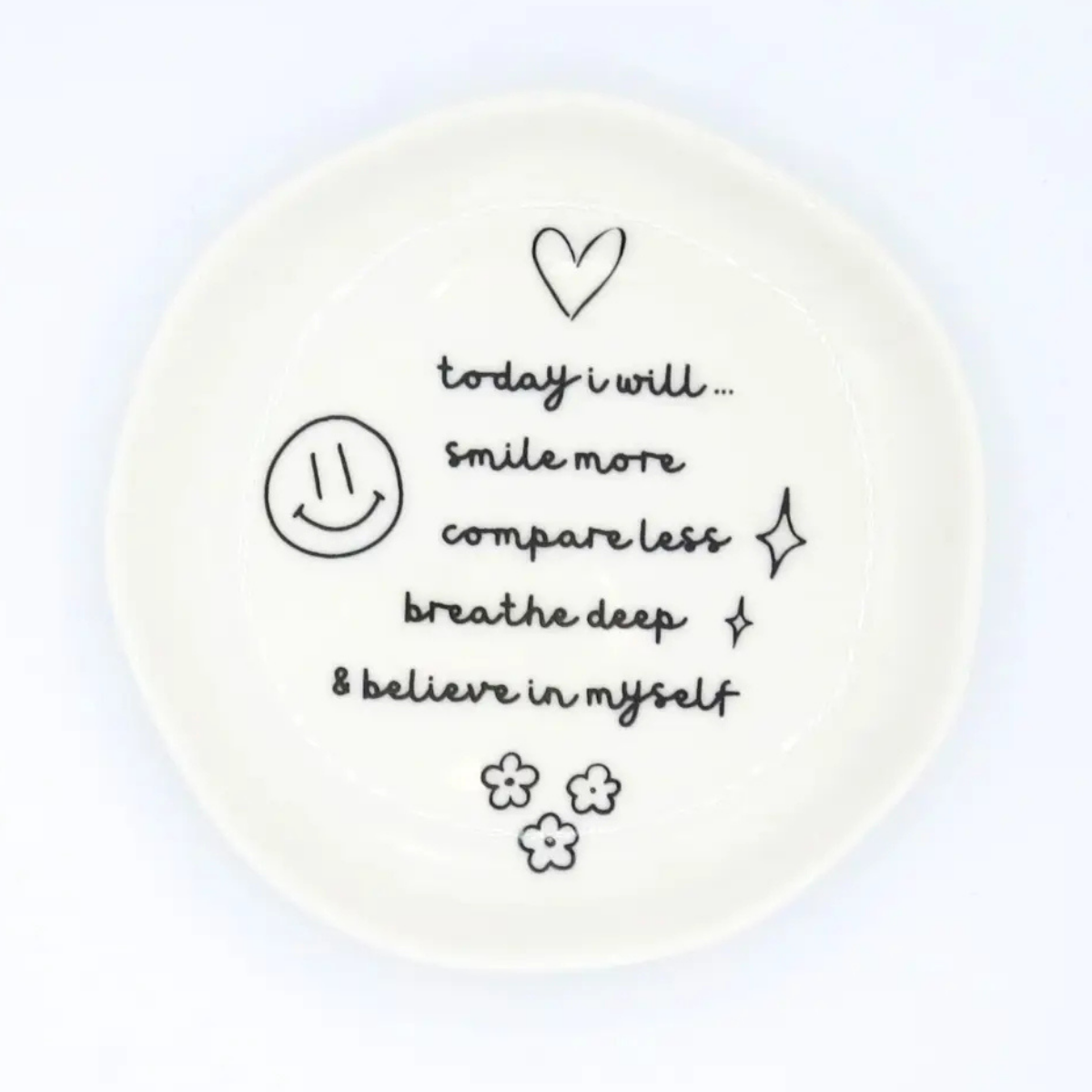 Today I Will Smile More - Organic Trinket Tray