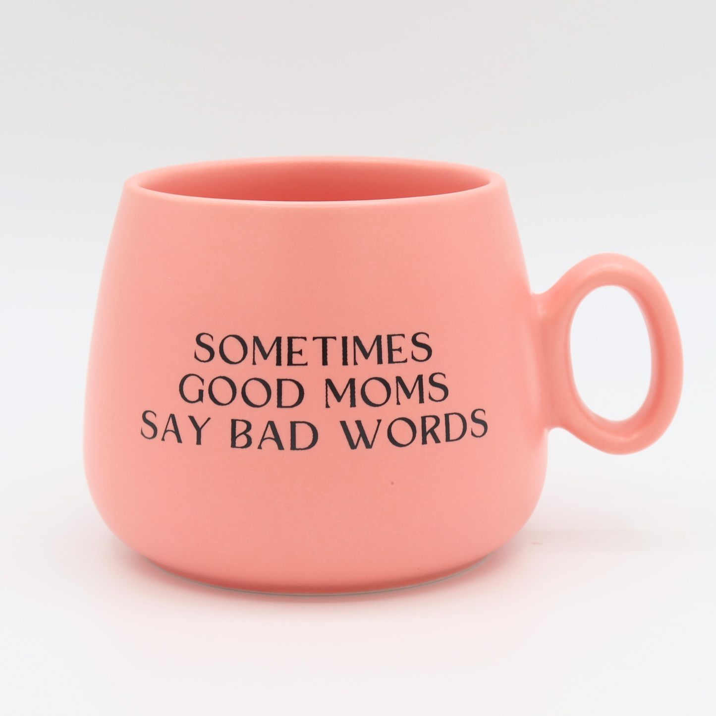 Sometimes Good Moms Say Cappuccino Mug