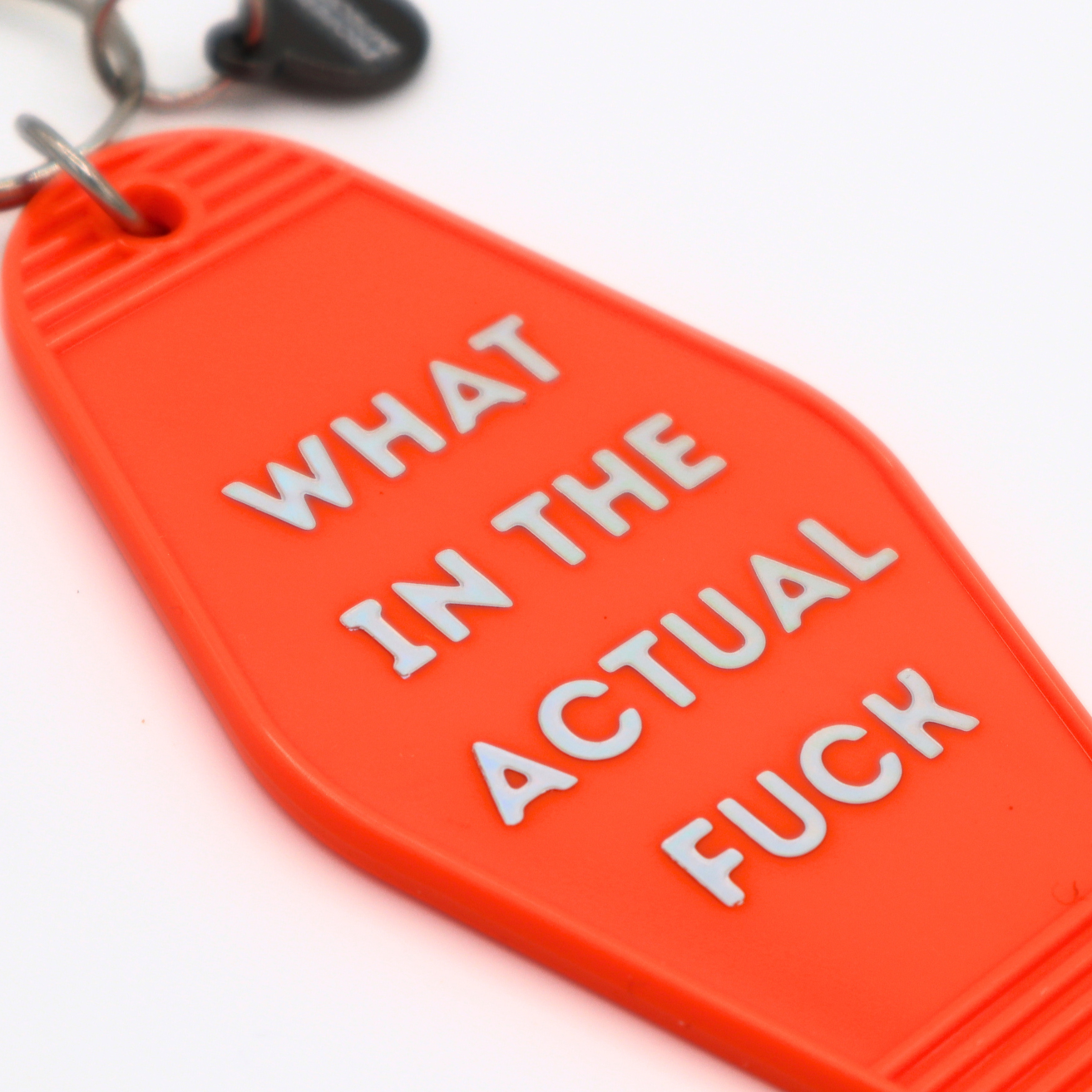 What In The Actual Fuck - Keychain