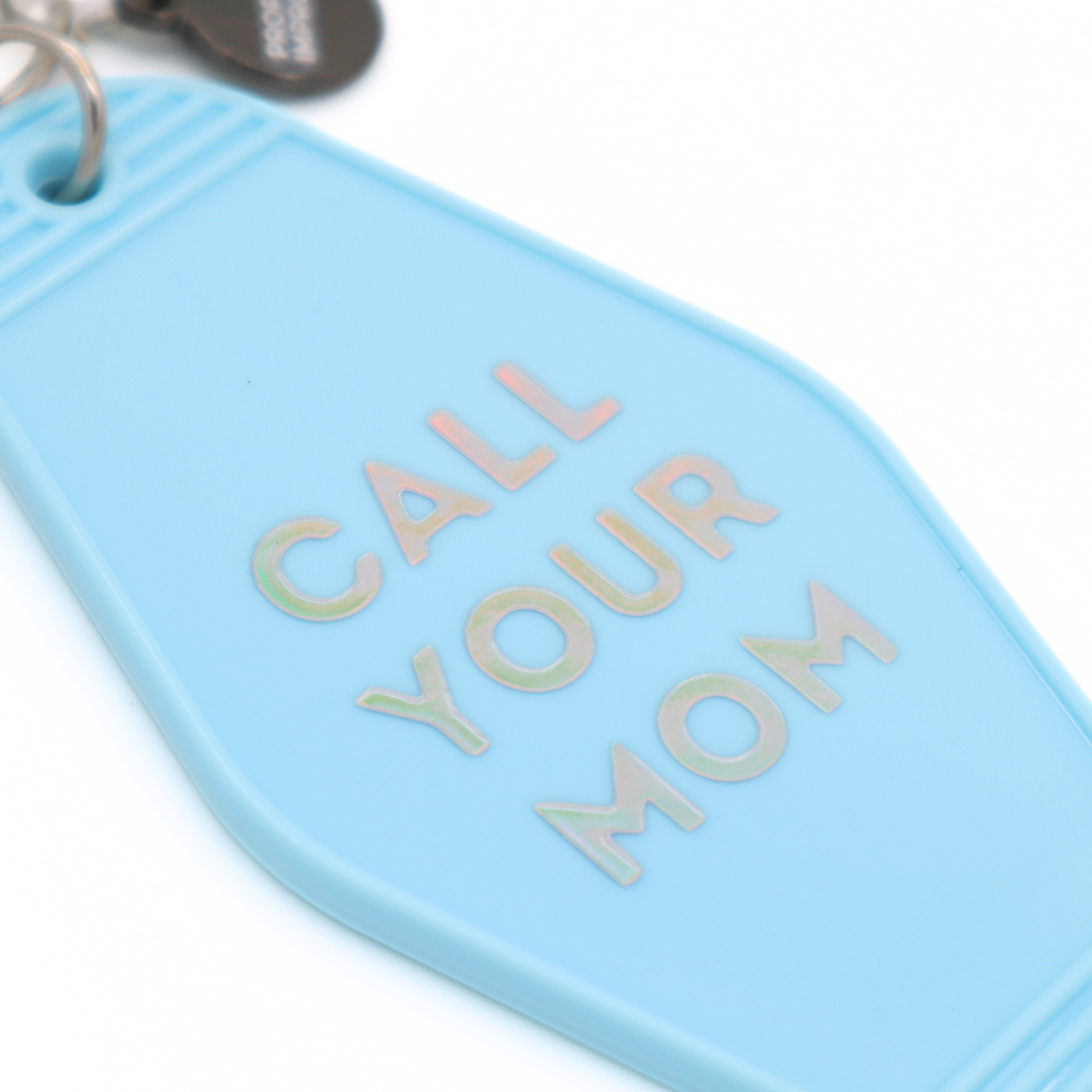 Call Your Mom - Keychain