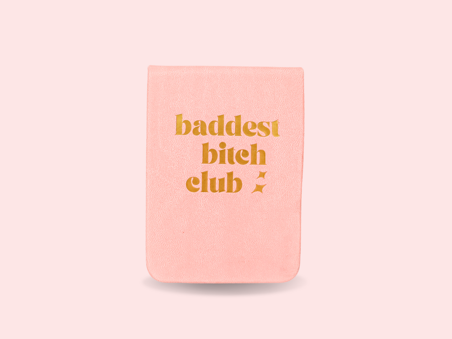 Baddest Bitch Club-- Leatherette Pocket Journal
