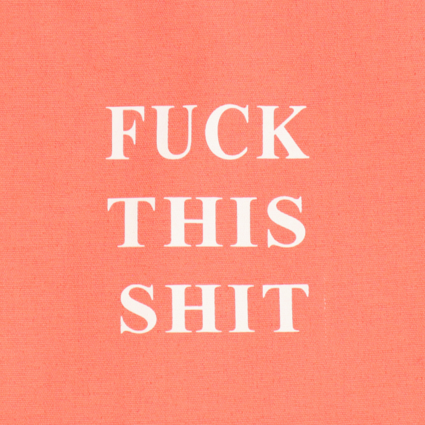 Fuck This Shit Canvas Pouch