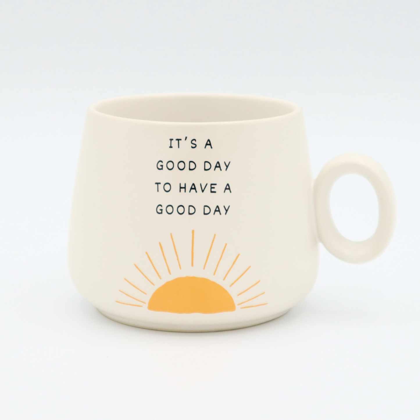 It's A Good Day To Have A Good Day - Cappuccino Mug