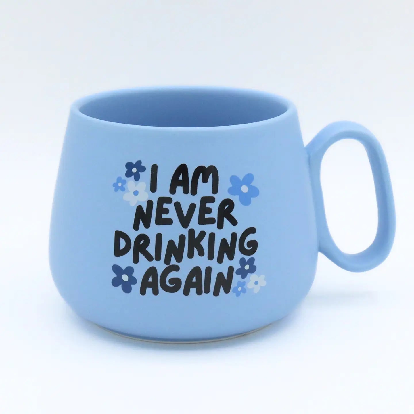 I Am Never Drinking Again - Jumbo Cappuccino Mug
