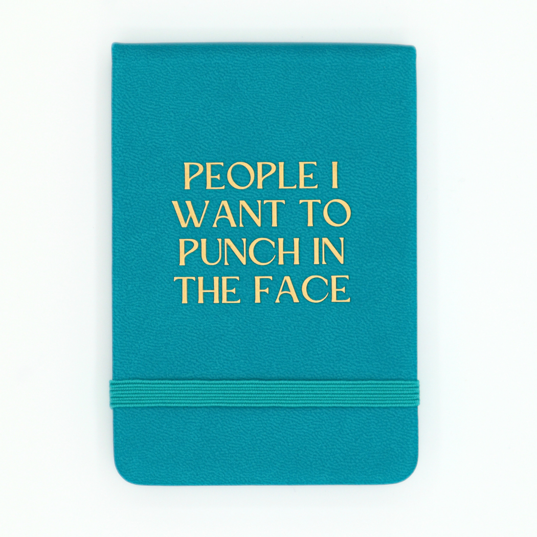 People I Want To Punch In The Face - Leatherette Pocket Journal