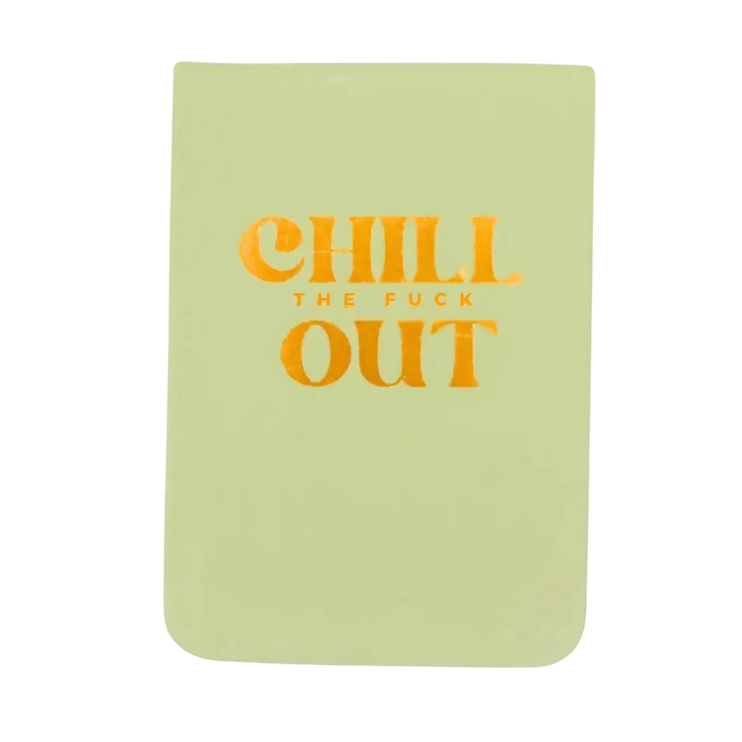 Chill The Fuck Out - Leatherette Pocket Journal