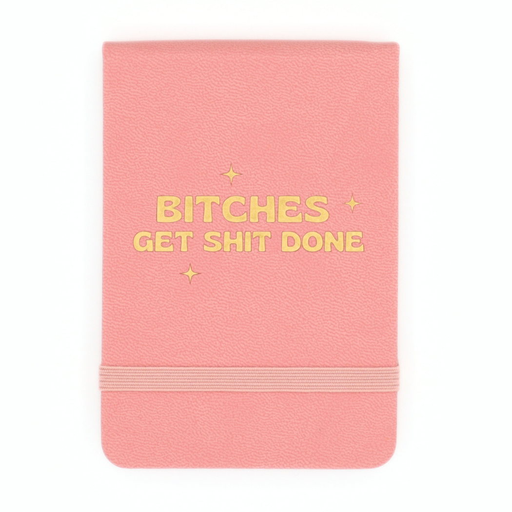 Bitches Get Shit Done - Leatherette Pocket Journal