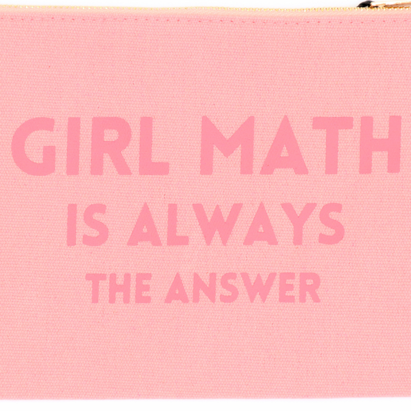 Girl Math Is Always The Answer Canvas Pouch