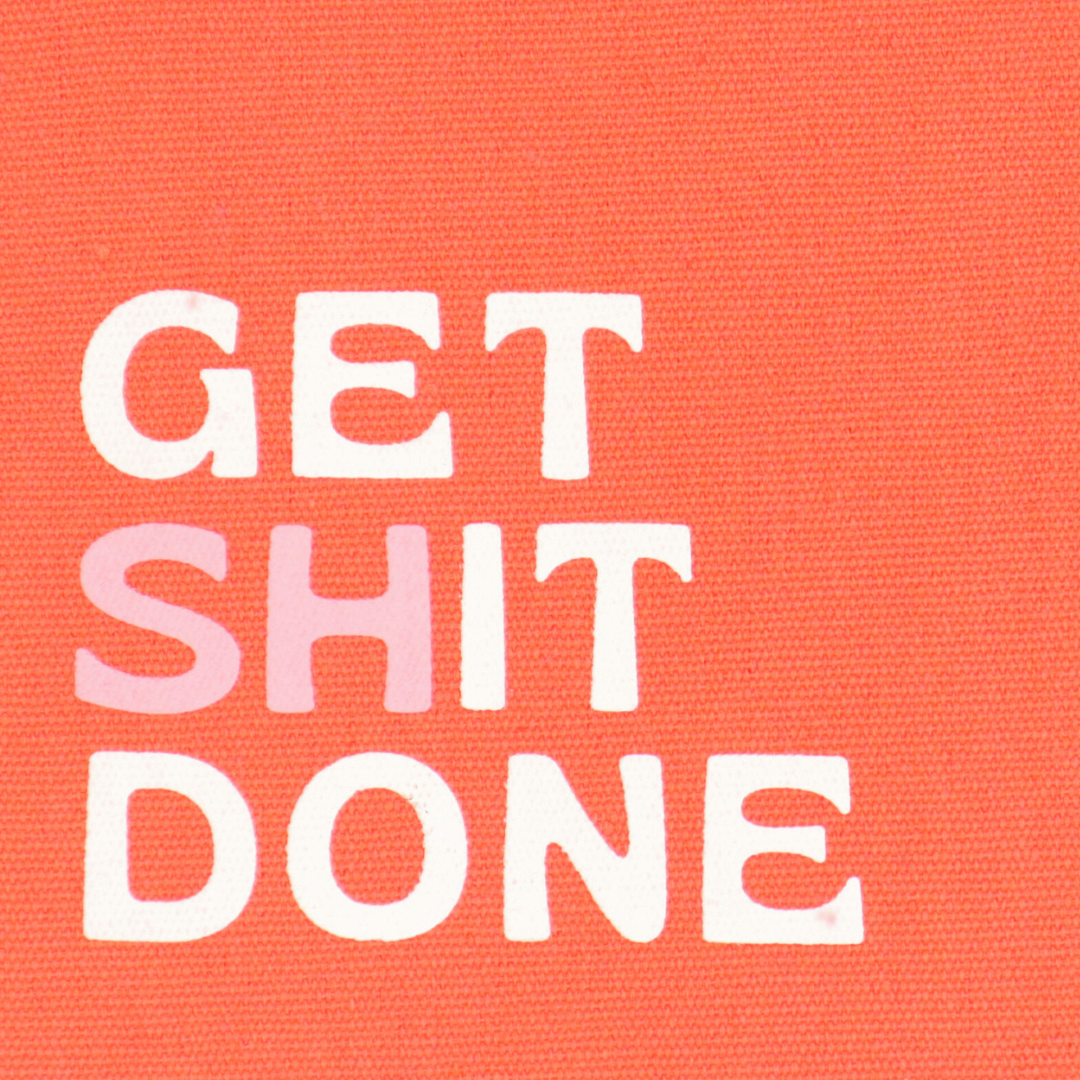 Get Shit Done - Canvas Pouch