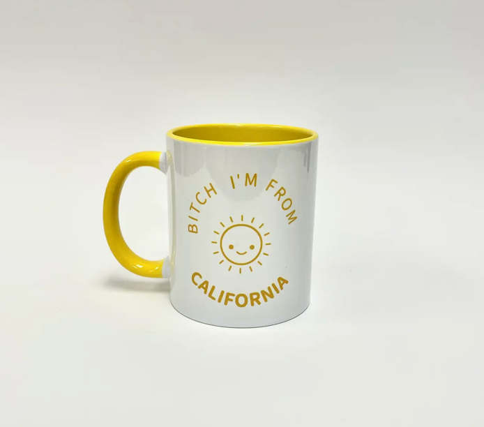 Bitch I’m From California Happy Face Sun Mug