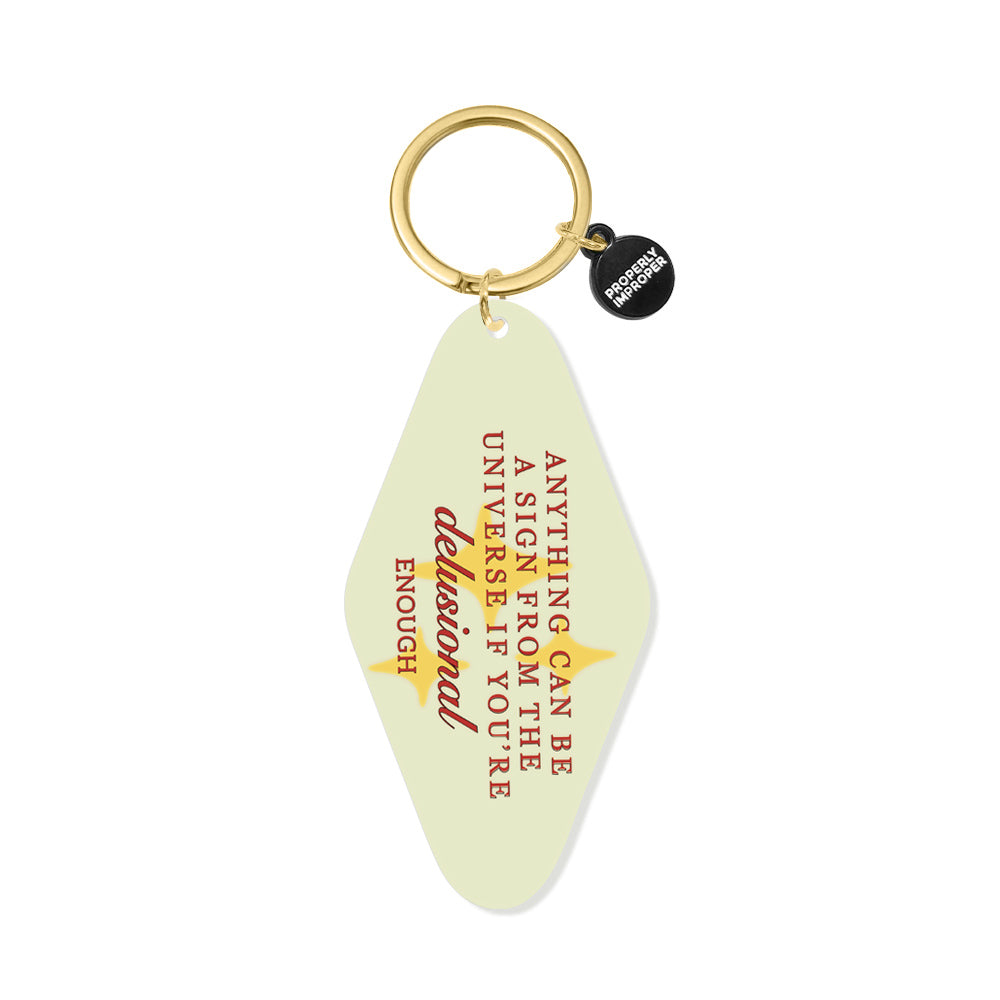 Anything Can Be A Sign - Printed Keychain