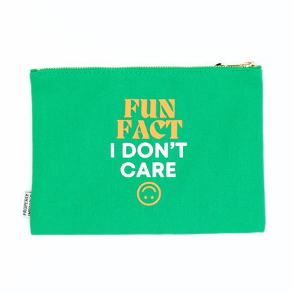 Fun Fact I Don't Care -  Canvas Pouch