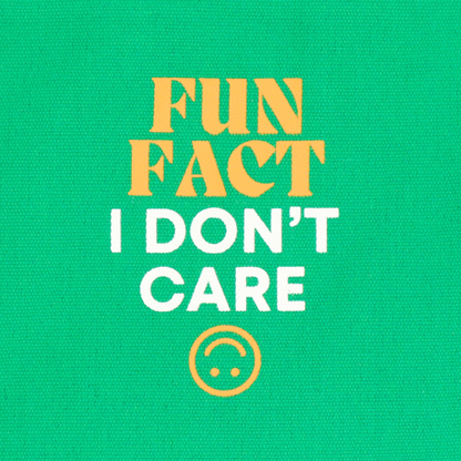Fun Fact I Don't Care -  Canvas Pouch