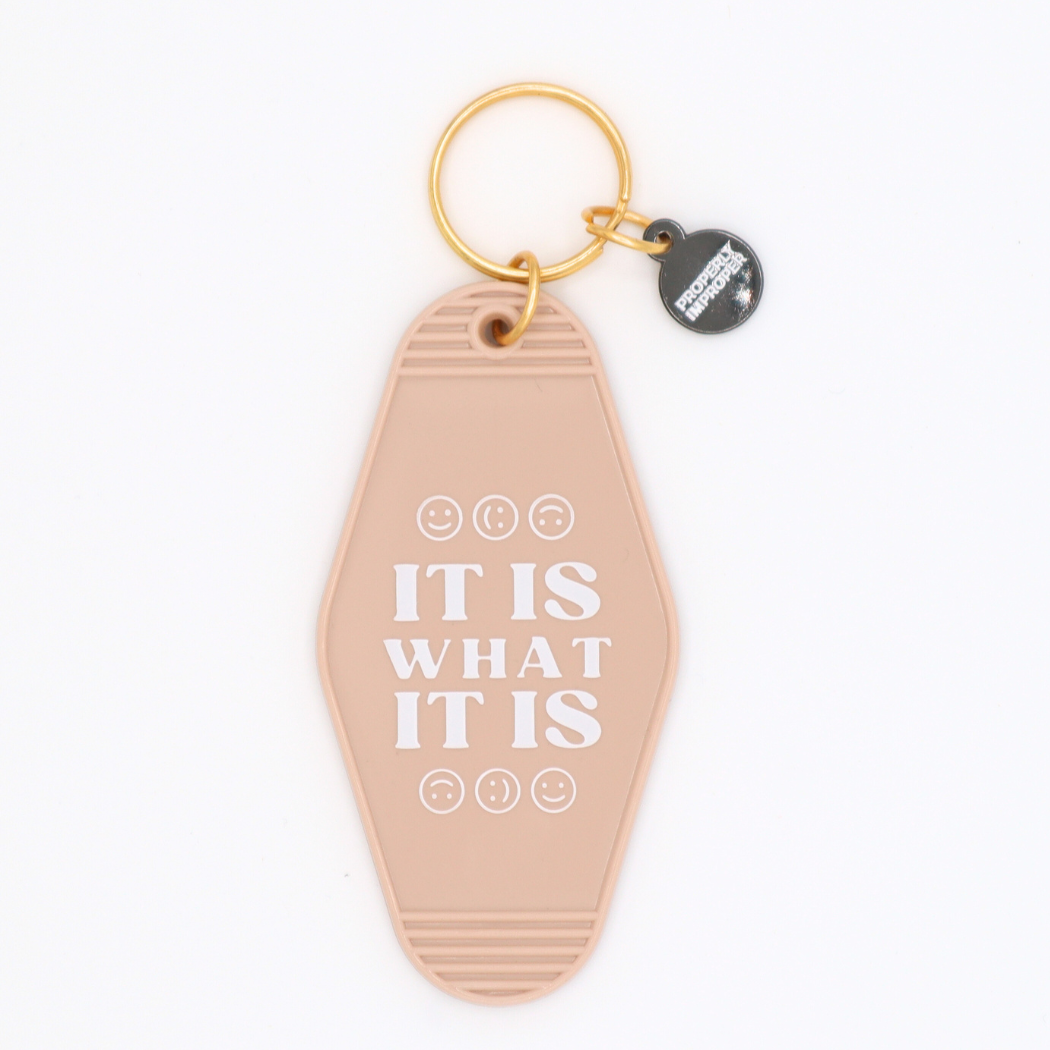 It Is What It Is - Keychain