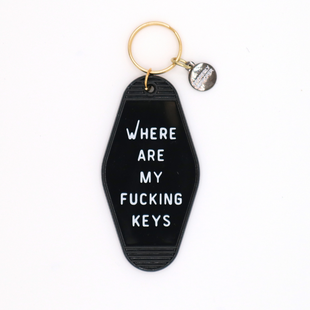 Where Are My Fucking Keys - Keychain