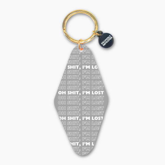 Oh Shit, I'm Lost - Keychain  