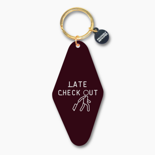 Late Check Out - Keychain 