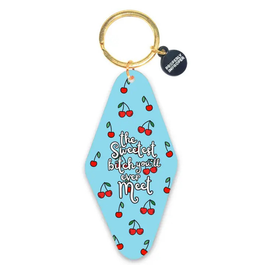Sweetest Bitch You'll Ever Meet - Keychain