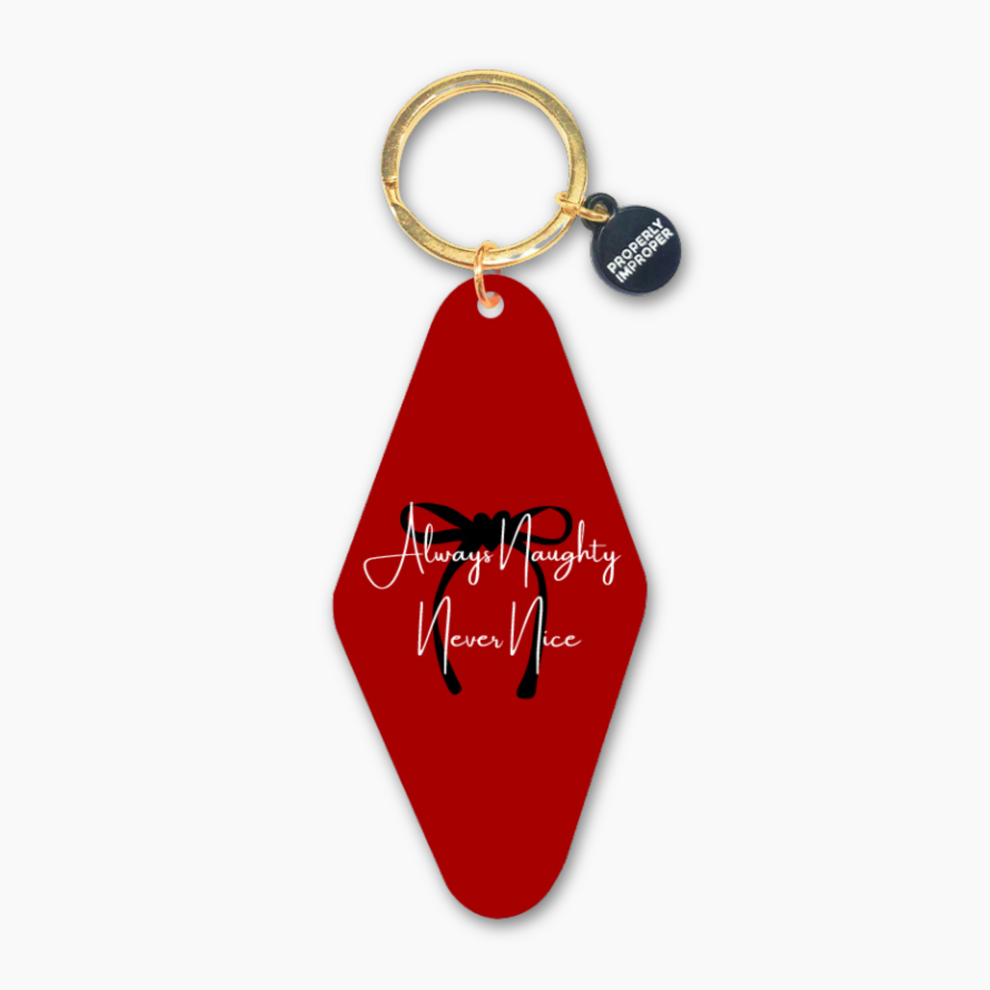 Always Naughty Never Nice - Holiday Keychain