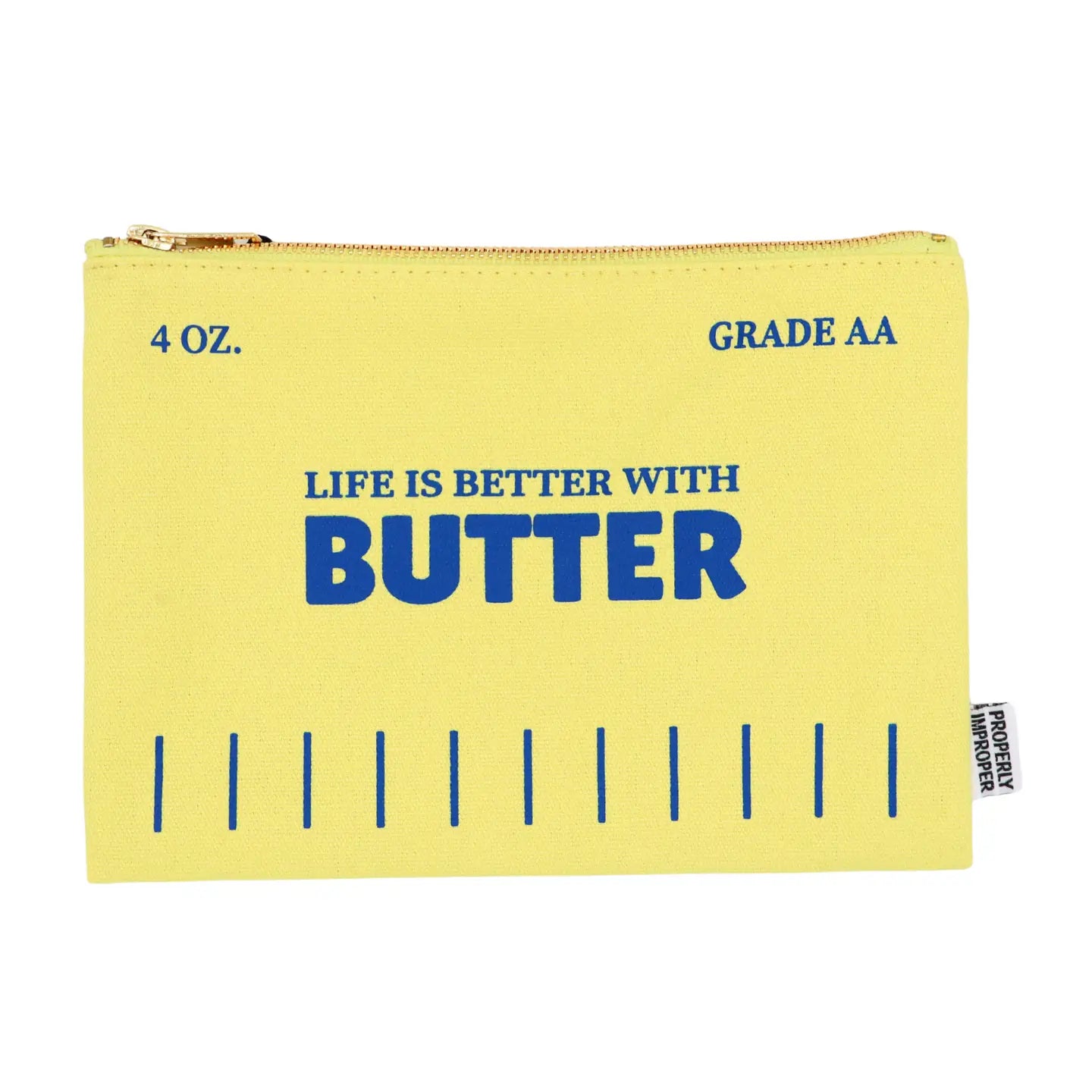 Canvas Pouch Life Is Better With Butter