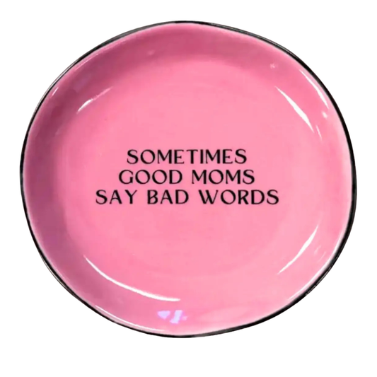 Sometimes Good Moms - Round Trinket Tray