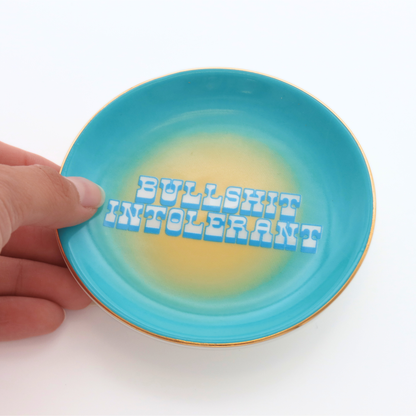 Bullshit Intolerant - Round Trinket Tray