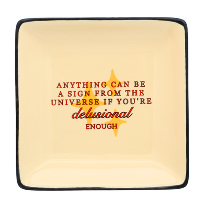 Sign From The Universe - Square Trinket Tray