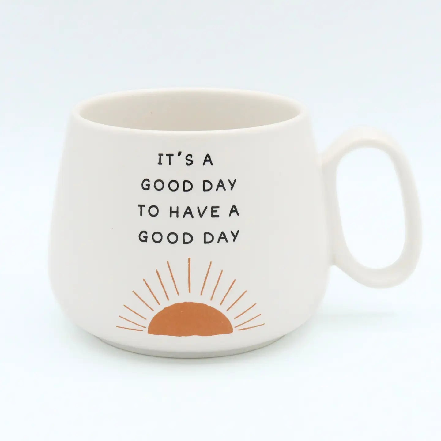It's a Good Day to Have a Good Day - Jumbo Cappuccino Mug