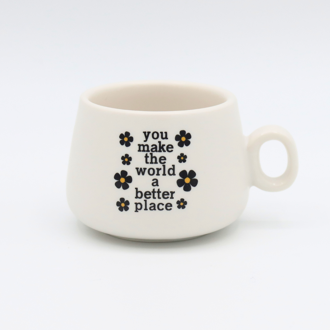 You Make The World A Better Place - Mug Shot Glass