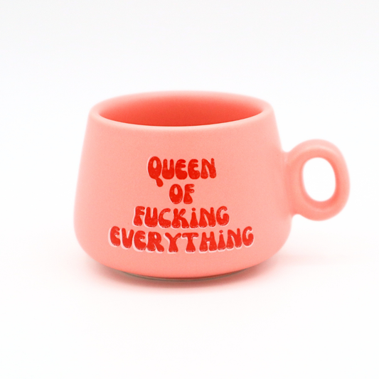 Queen Of Fucking Everything - Mug Shot Glass