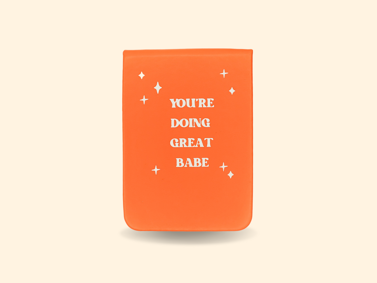 You're Doing Great Babe - Leatherette Pocket Journal