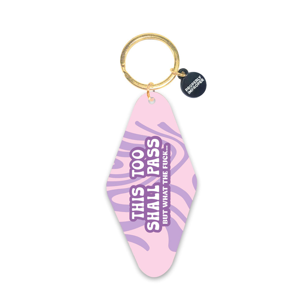 This Too Shall Pass - Keychain