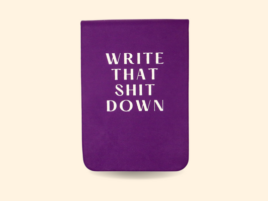 Write That Shit Down - Leatherette Pocket Journal