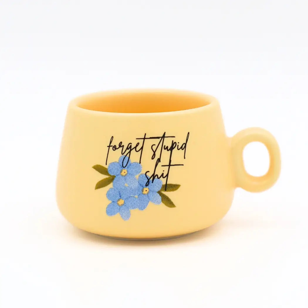 Cappuccino Mug Shot Glass Forget Stupid Shit