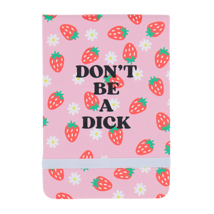 Don't Be a Dick - Leatherette Pocket Journal