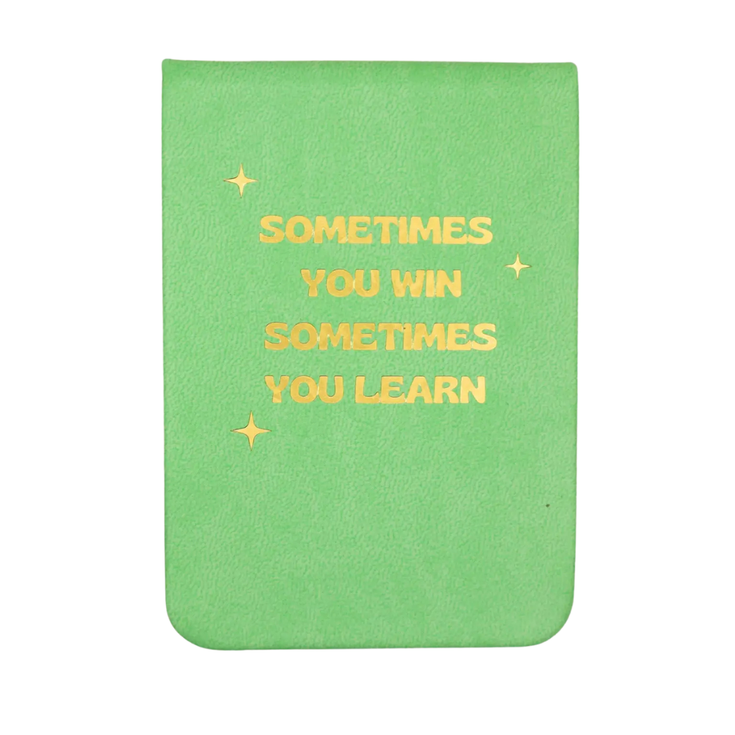 Sometimes You Win Sometimes You Learn - LeatherettePocket Journal