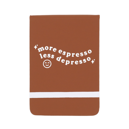 Leatherette Pocket Journal More Espresso Less Depresso