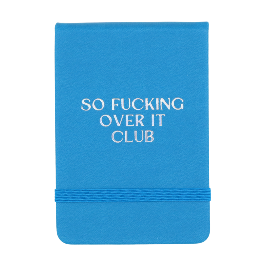 Leatherette Pocket Journal So Fucking Over It Club