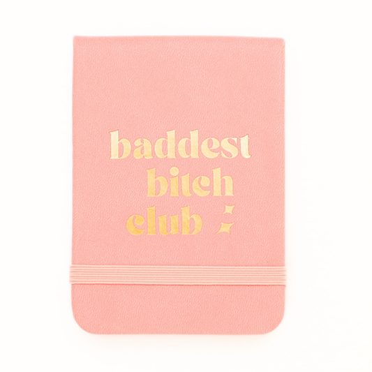 Baddest Bitch Club-- Leatherette Pocket Journal