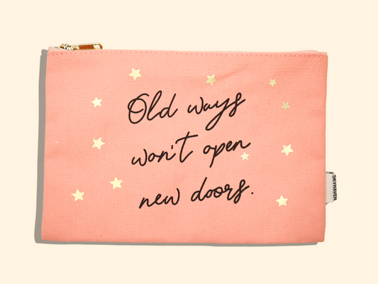 Old Ways Won't Open New Doors Canvas Pouch