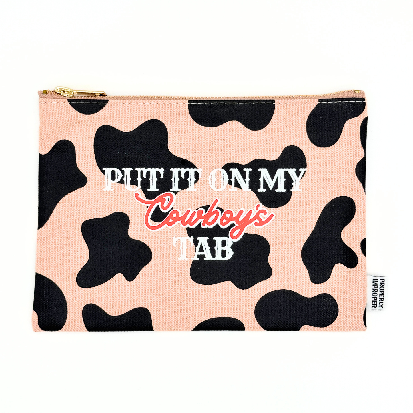 Canvas Pouch Put It On My Cowboy's Tab