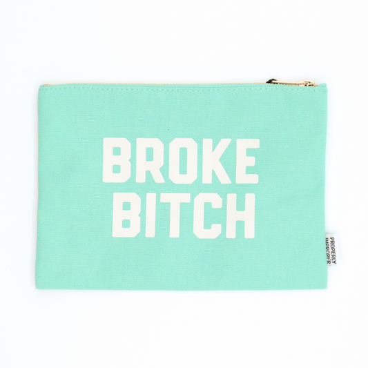 Broke Bitch Canvas Pouch