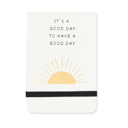It's A Good Day To Have A Good Day- Leatherette Pocket Journal