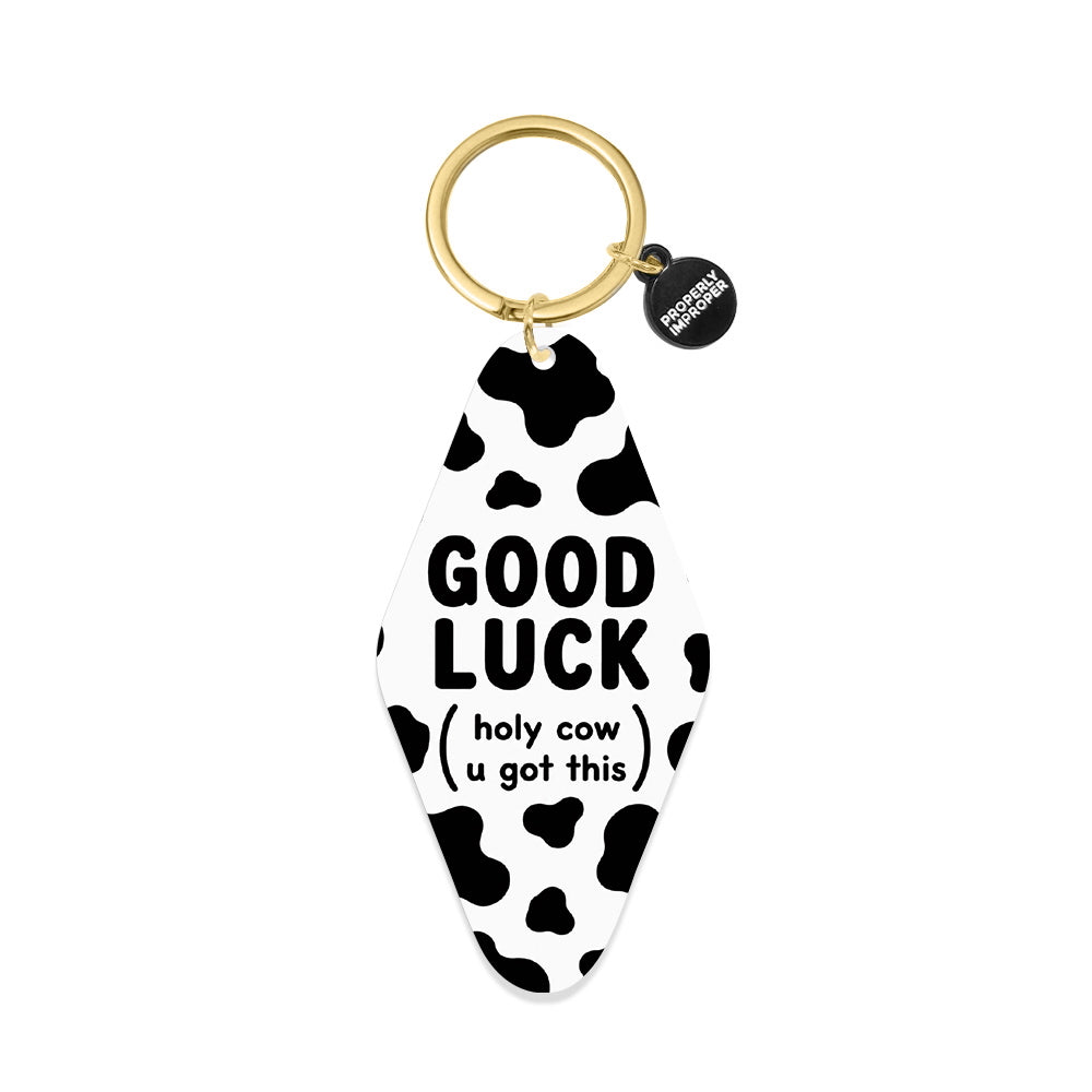 Printed Keychain Good Luck (holy cow u got this)