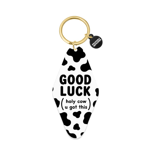 Printed Keychain Good Luck (holy cow u got this)