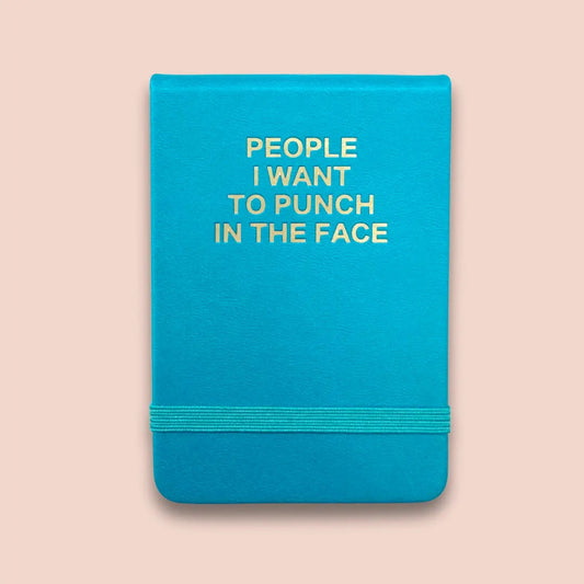 People I Want To Punch In The Face Leatherette Pocket Journal