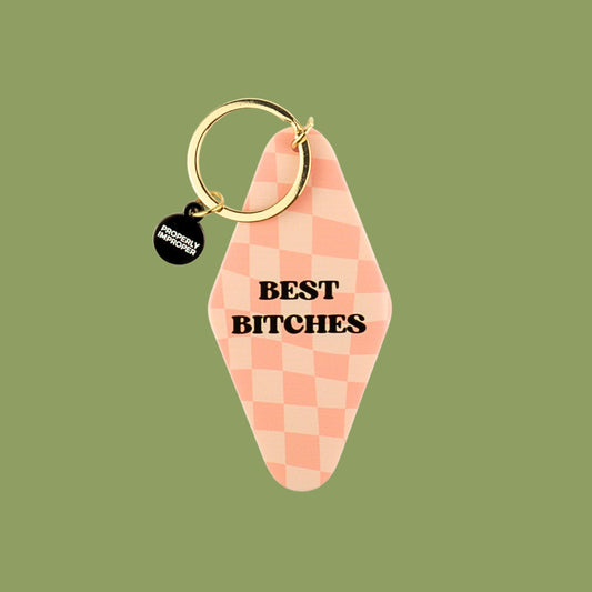 Best Bitches - Keychain